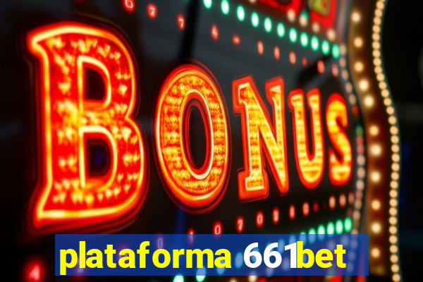 plataforma 661bet